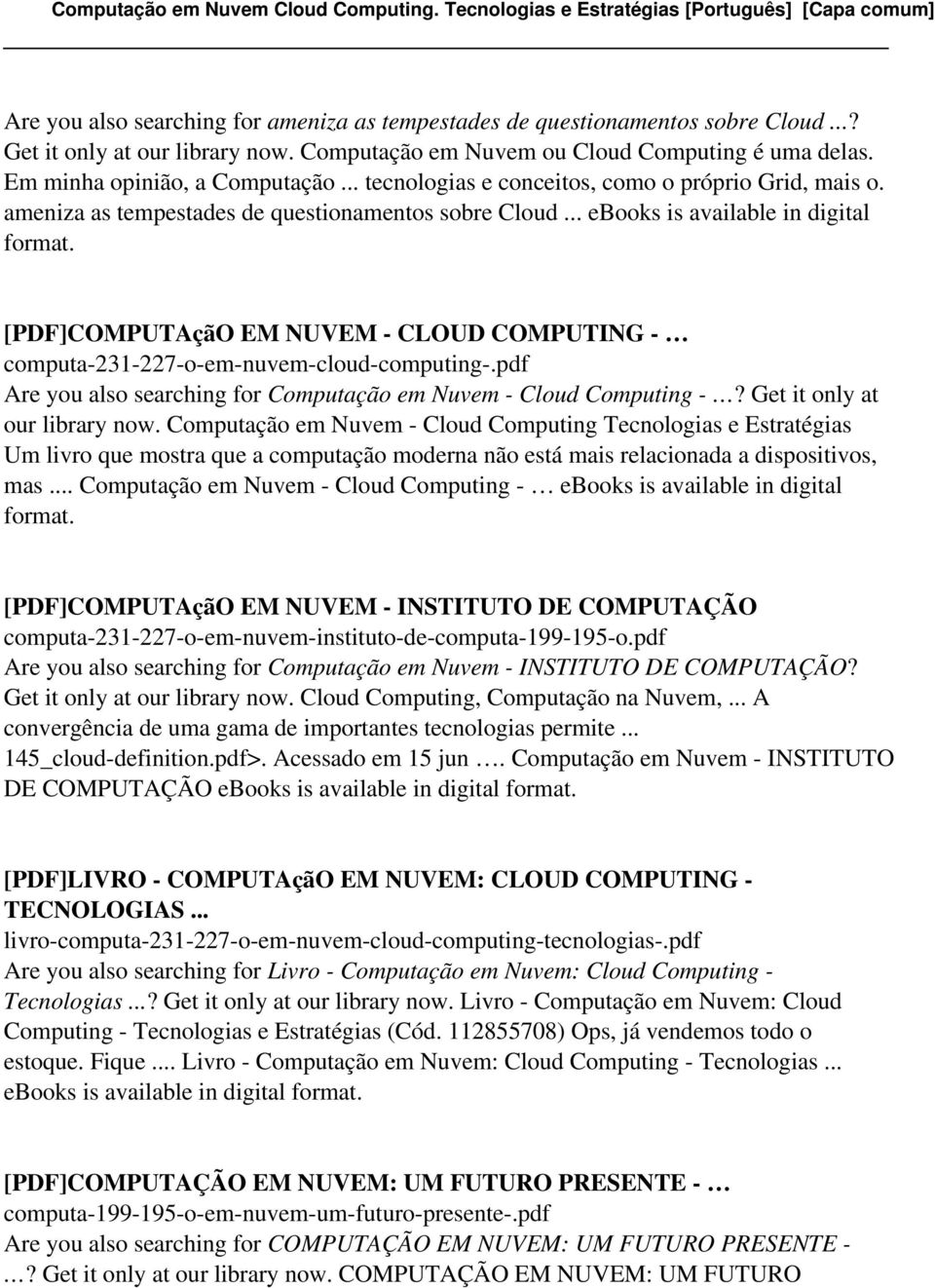 [PDF]COMPUTAçãO EM NUVEM - CLOUD COMPUTING - computa-231-227-o-em-nuvem-cloud-computing-.pdf Are you also searching for Computação em Nuvem - Cloud Computing -? Get it only at our library now.