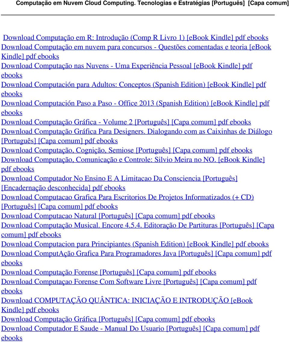 teoria [ebook Kindle] pdf ebooks Download Computação nas Nuvens - Uma Experiência Pessoal [ebook Kindle] pdf ebooks Download Computación para Adultos: Conceptos (Spanish Edition) [ebook Kindle] pdf