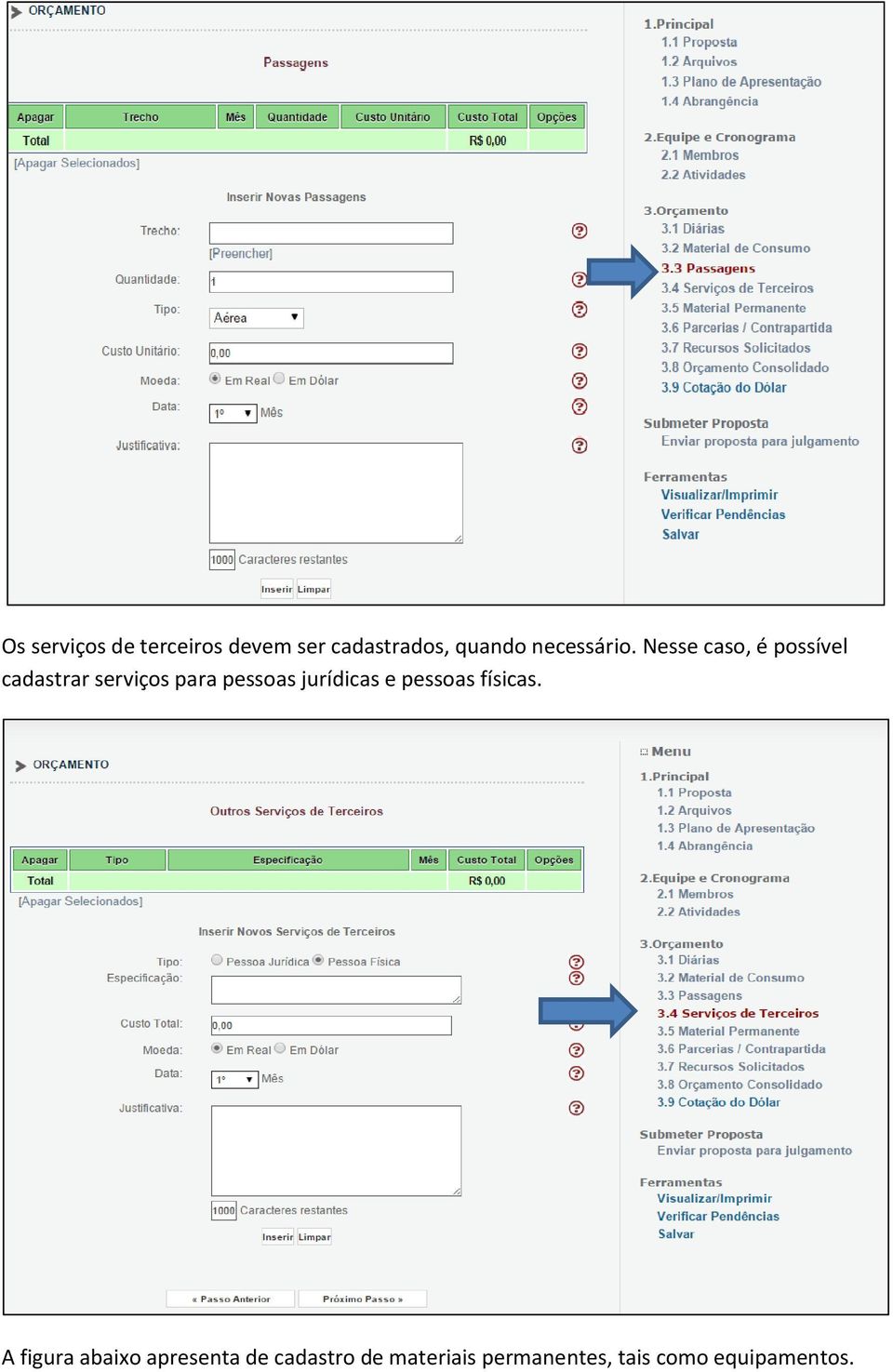 Nesse caso, é possível cadastrar serviços para pessoas