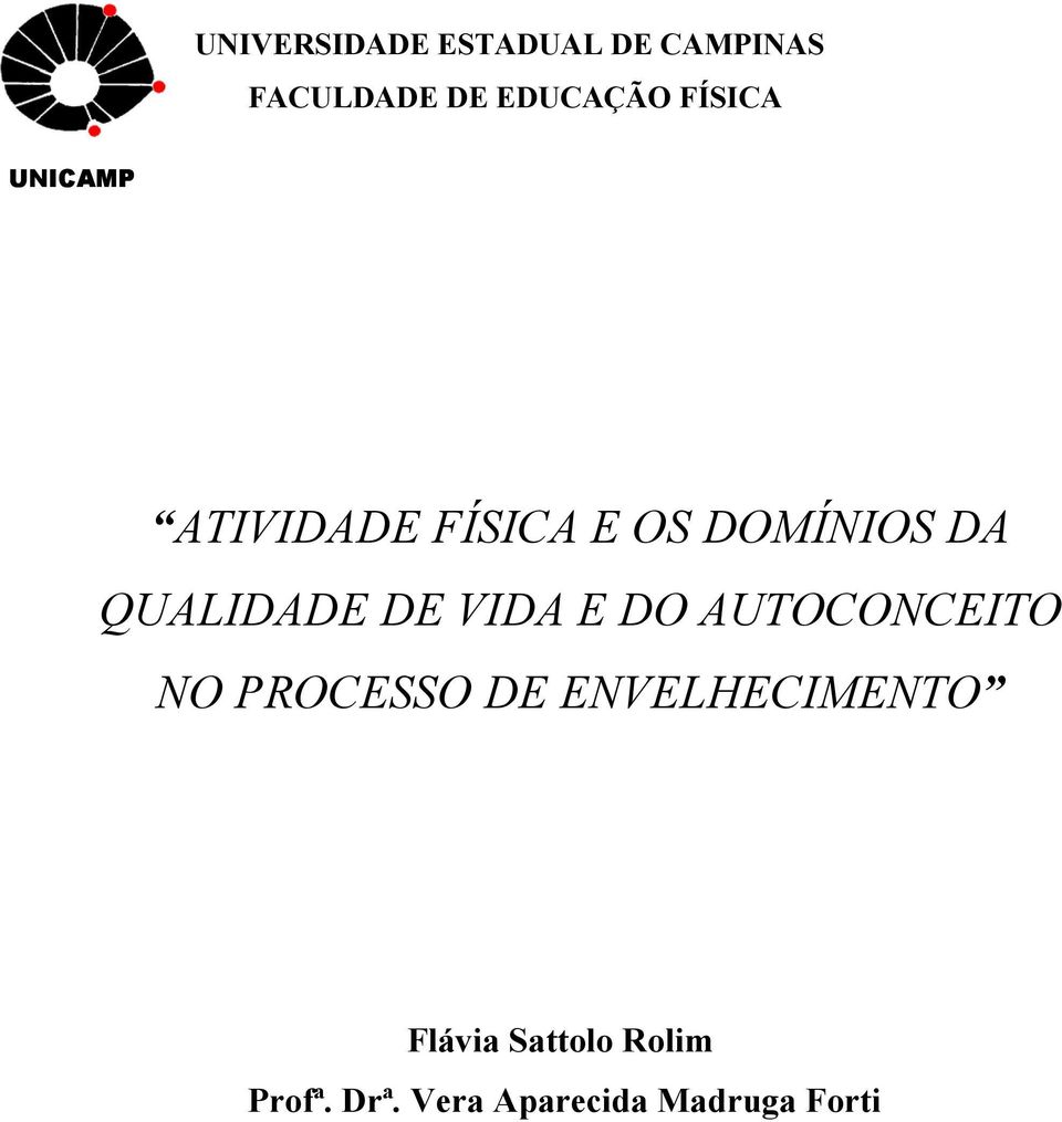 QUALIDADE DE VIDA E DO AUTOCONCEITO NO PROCESSO DE