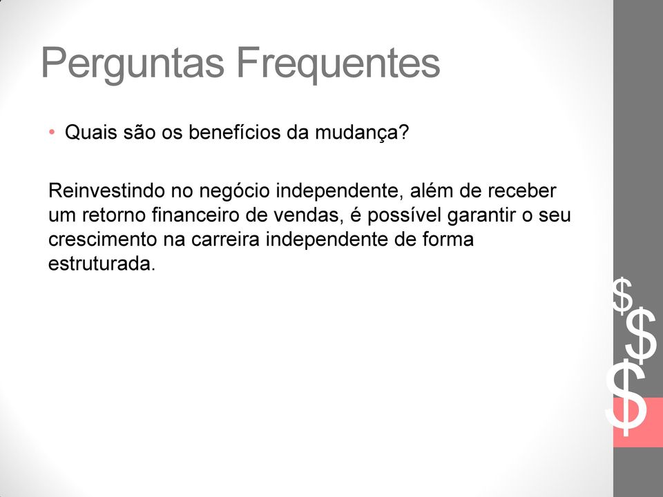 receber um retorno financeiro de vendas, é possível