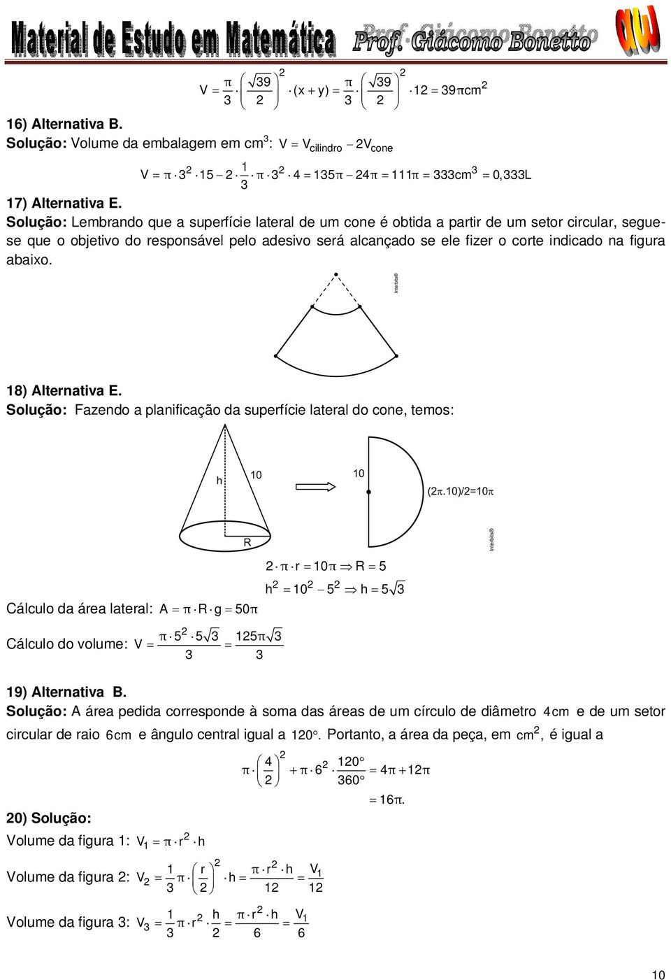 figura abaixo. 18) Alternativa E.