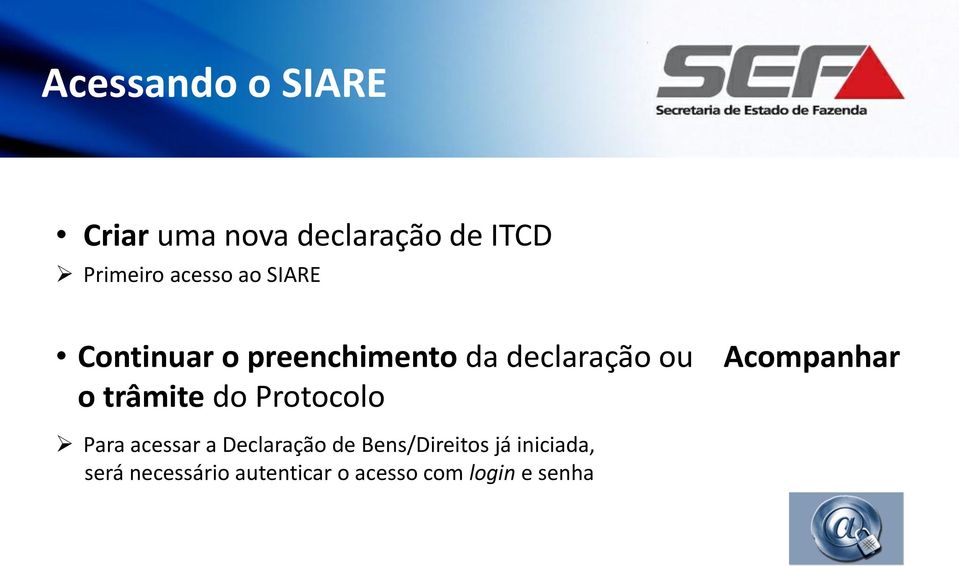 Acompanhar o trâmite do Protocolo Para acessar a Declaração de