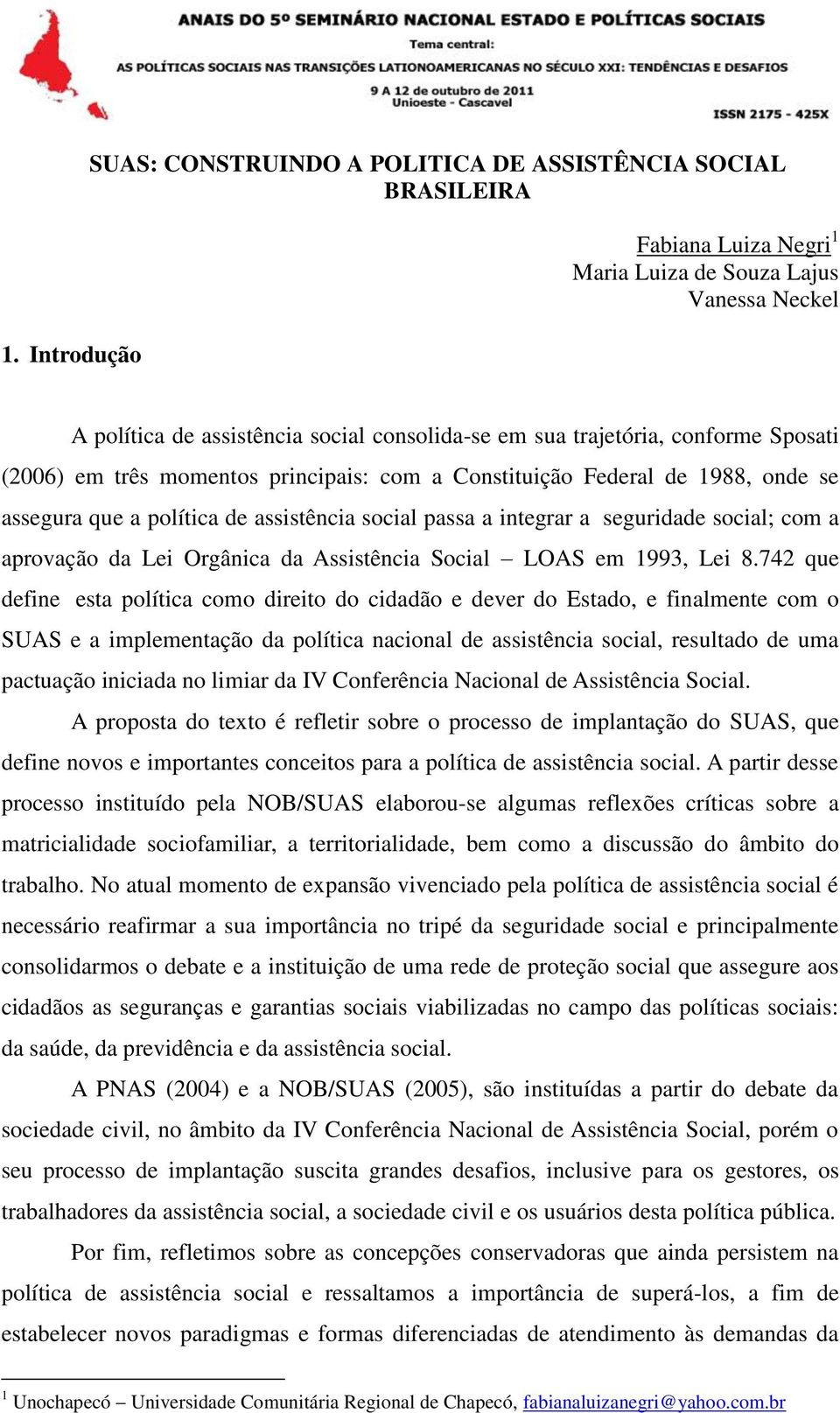 aprovação da Lei Orgânica da Assistência Social LOAS em 1993, Lei 8.