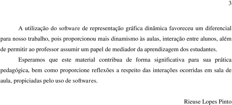 da aprendizagem dos estudantes.