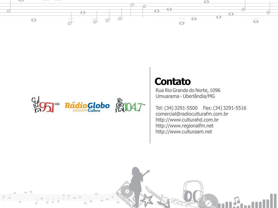 comercial@radioculturafm.com.br http://www.culturahd.