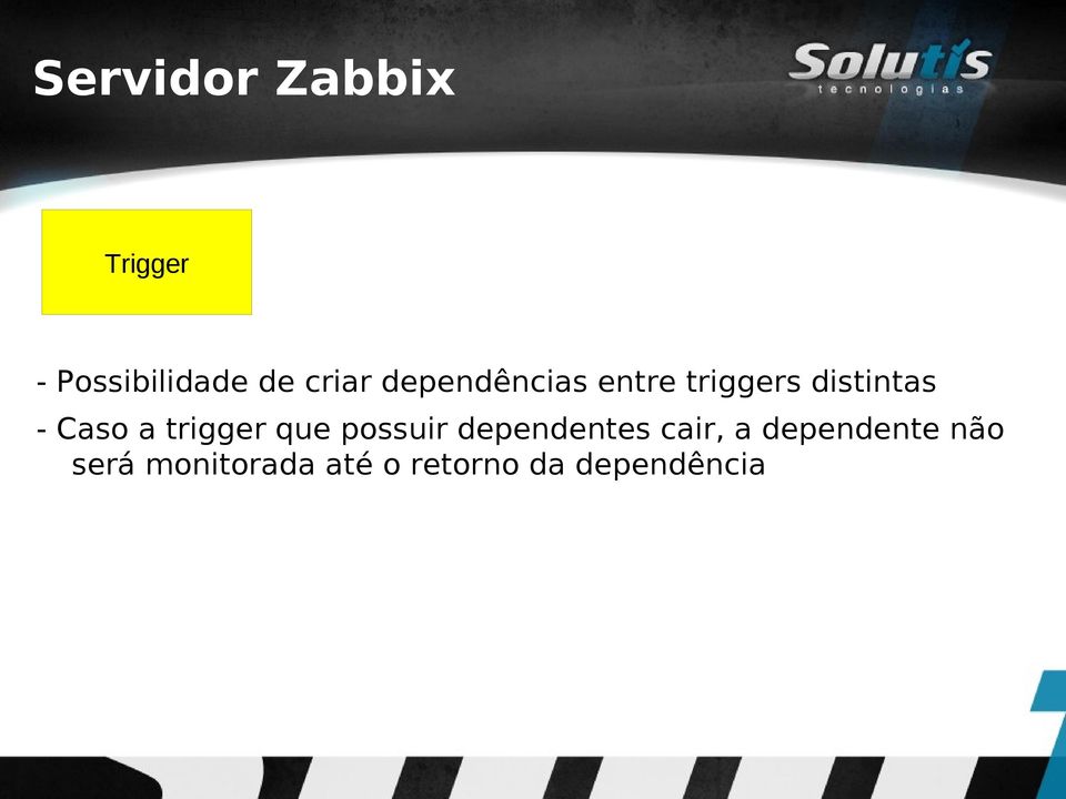 trigger que possuir dependentes cair, a