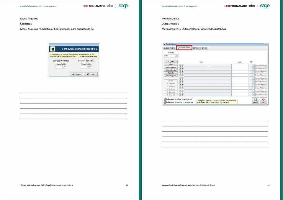 Valores / Aba Créditos/Débitos Grupo IOB Folhamatic EBS > Sage Sistema