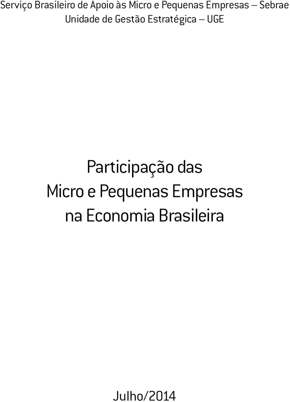 Estratégica UGE Participação das Micro e