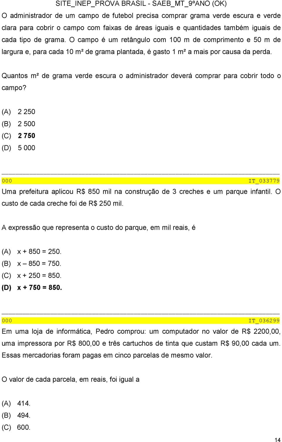 Quantos m² de grama verde escura o administrador deverá comprar para cobrir todo o campo?