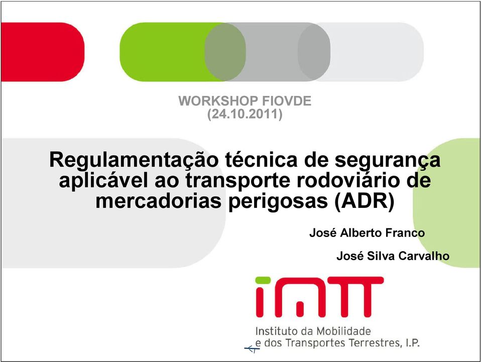 aplicável ao transporte rodoviário de