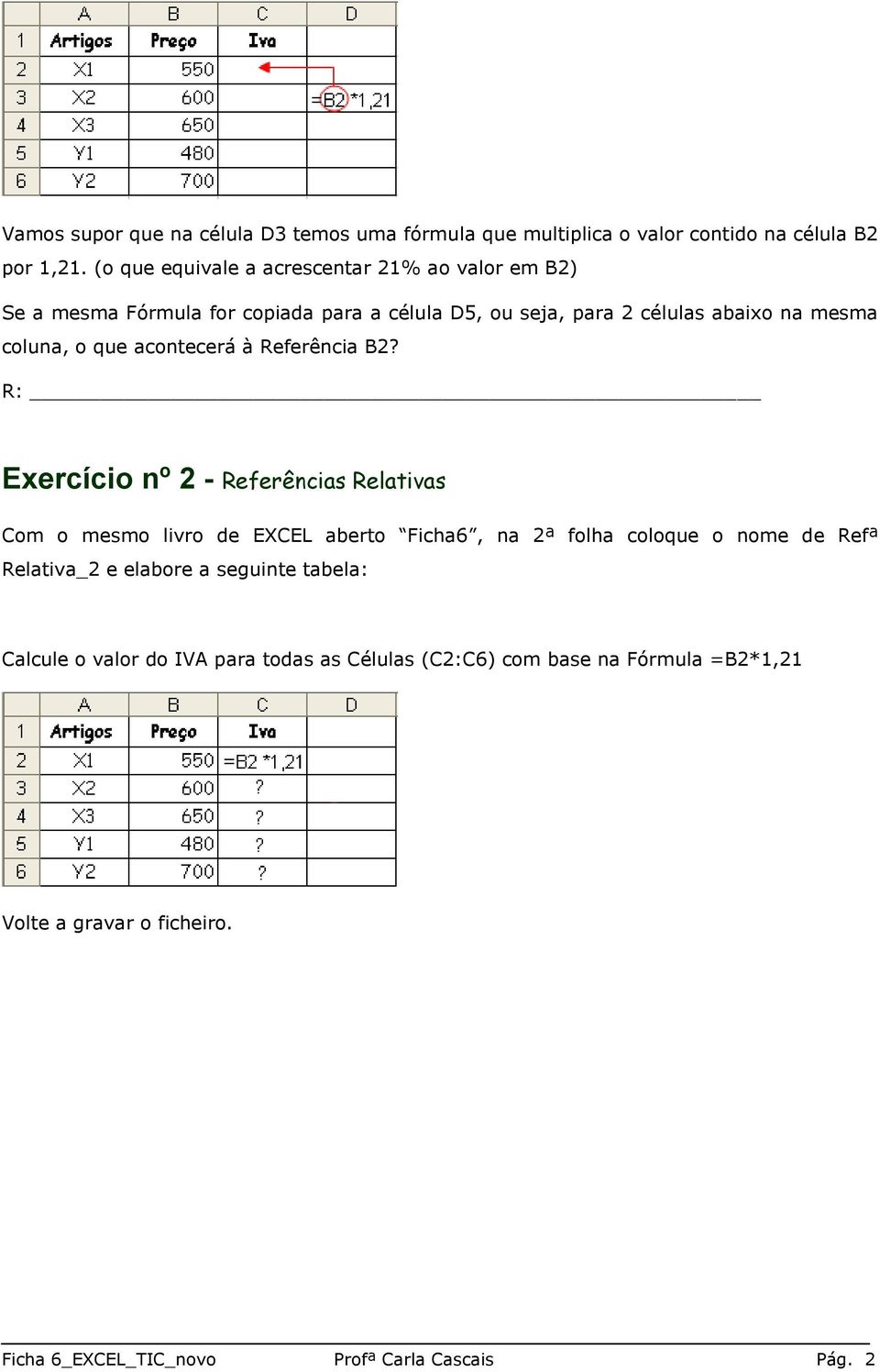 que acontecerá à Referência B2?