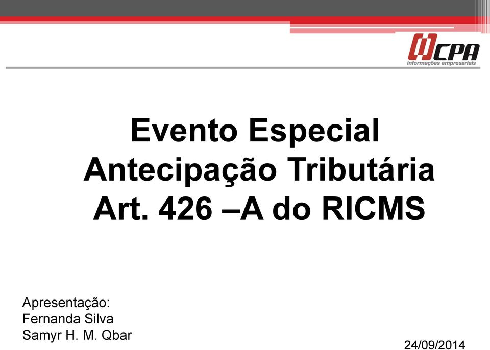 426 A do RICMS Apresentação: