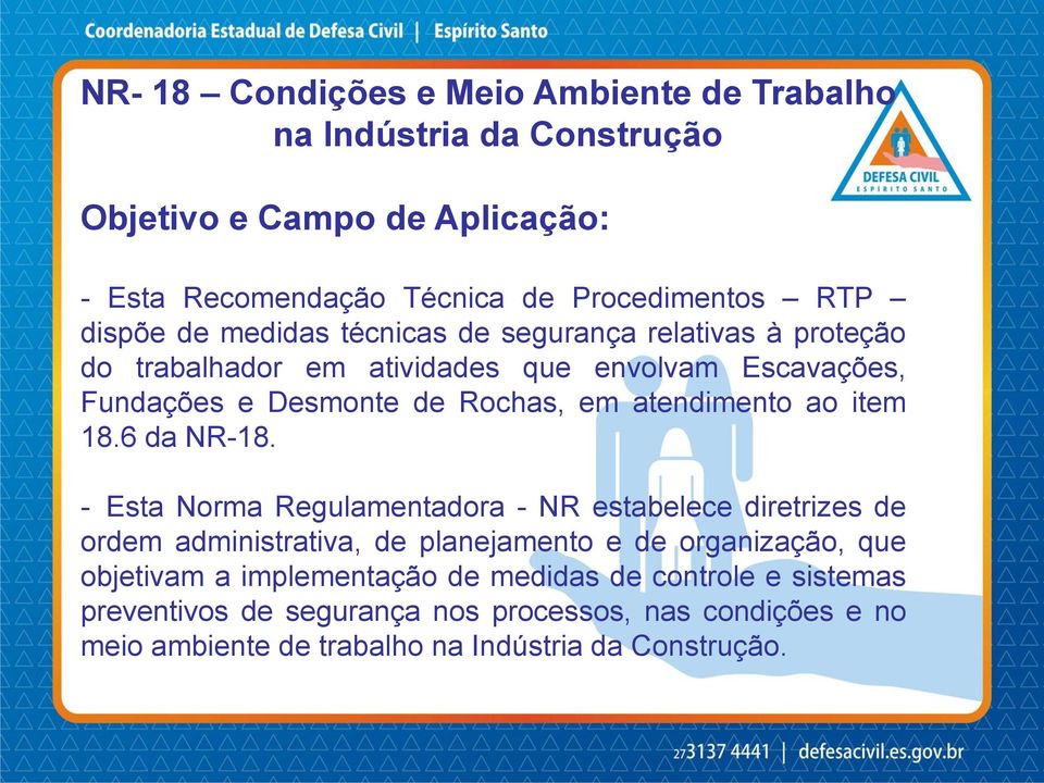 atendimento ao item 18.6 da NR-18.