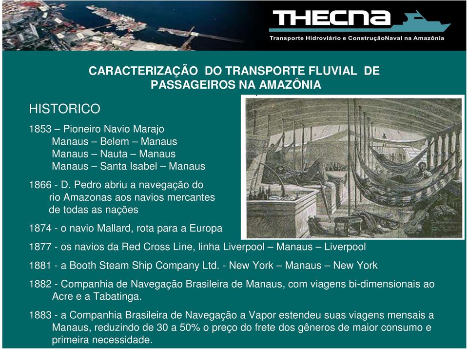 Manaus Liverpool 1881 - a Booth Steam Ship Company Ltd.