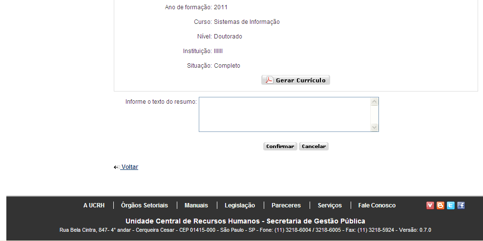 Após a digitação, clicar em clicando em para salvar o texto, e na seqüência gerar o currículo podendo abrir ou salvá-lo.