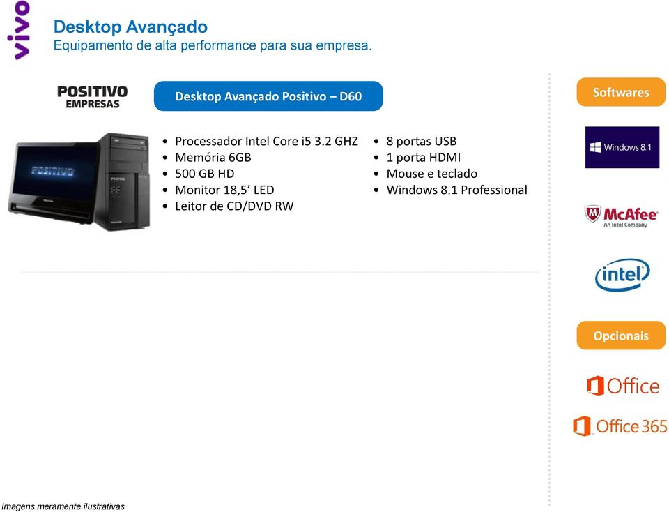 Desktop Avançado Positivo D60 Processador Intel Core i5 3.