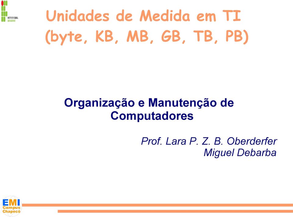 Manutenção de Computadores Prof.