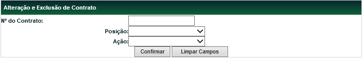 Alteração e Exclusão do Contrato Termo > Lançamentos > Alteração e Exclusão do Contrato Visão Geral Esta função permite ao participante com perfil de SUPERVISOR ou DIGITADOR, alterar ou excluir os