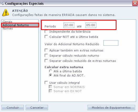 Ponto Secullum 4 - Adicional Noturno Como padrão o horário de Noturno PADRÃO é 22:00 hrs às 05 hrs da manhã.