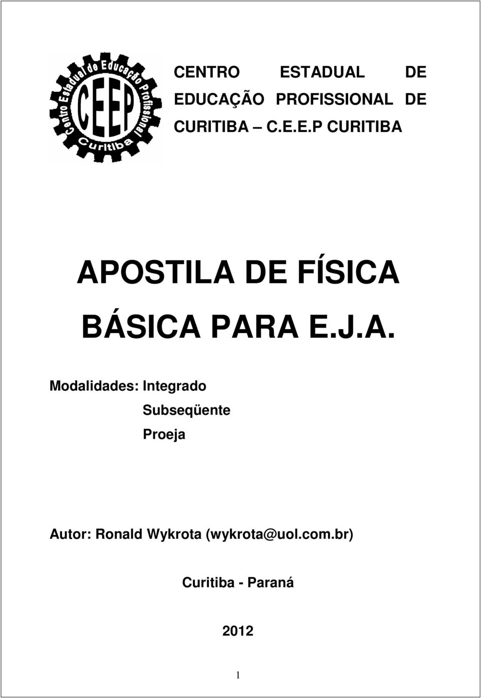 APOSTILA DE FÍSICA BÁSICA PARA E.J.A. Modalidades: