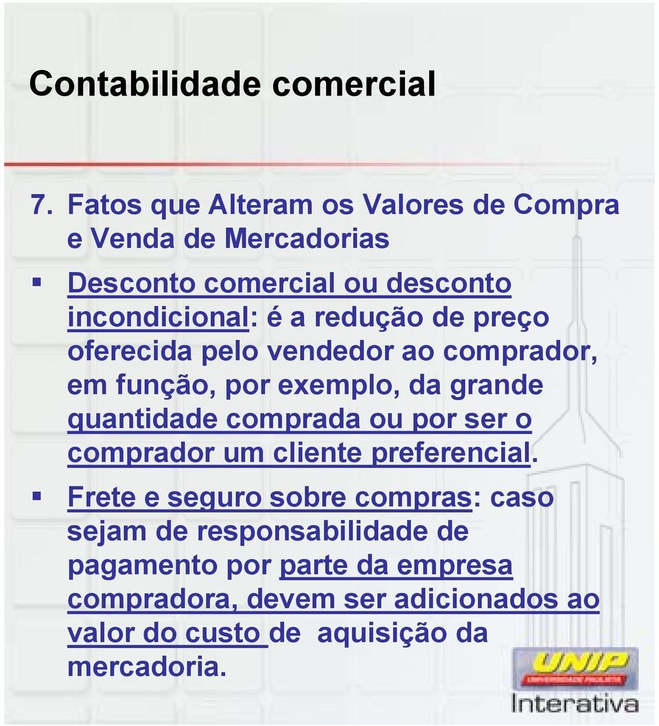 comprada ou por ser o comprador um cliente preferencial.