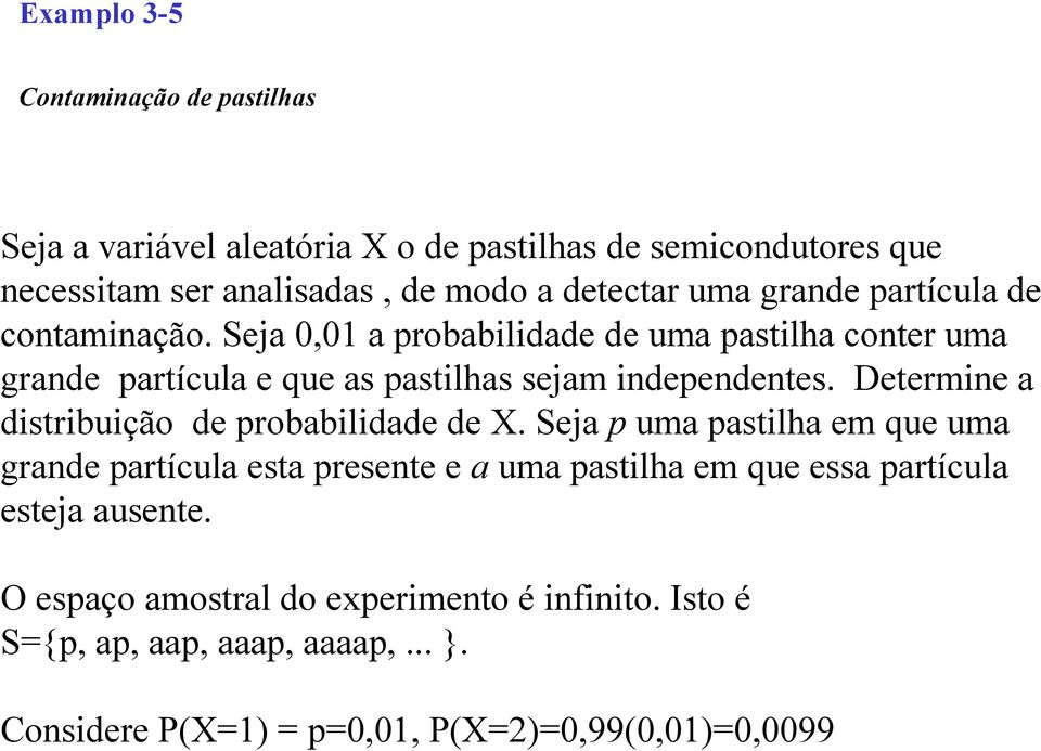 Determine a distribuição de probabilidade de X.
