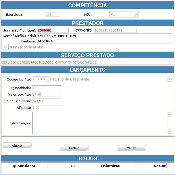 Após feita a declaração é possível fazer a consulta e edição dos registros gravados, alterando os campos permitidos ou excluindo o registro