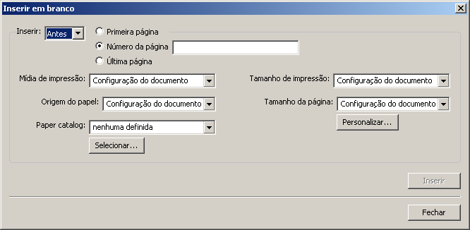 COMMAND WORKSTATION, WINDOWS EDITION 29 PARA INSERIR PÁGINAS EM BRANCO 1 Na caixa de diálogo Mídia mista, clique em Inserir nova. A caixa de diálogo Inserir em branco é exibida.