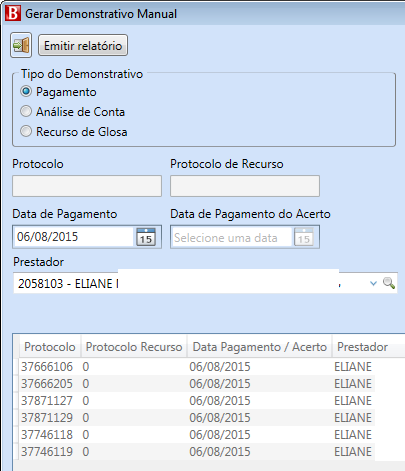 Demonstrativos de Pagamento TISS Demonstrativo de Pagamento: Informe a data de pagamento e prestador Na tela constará