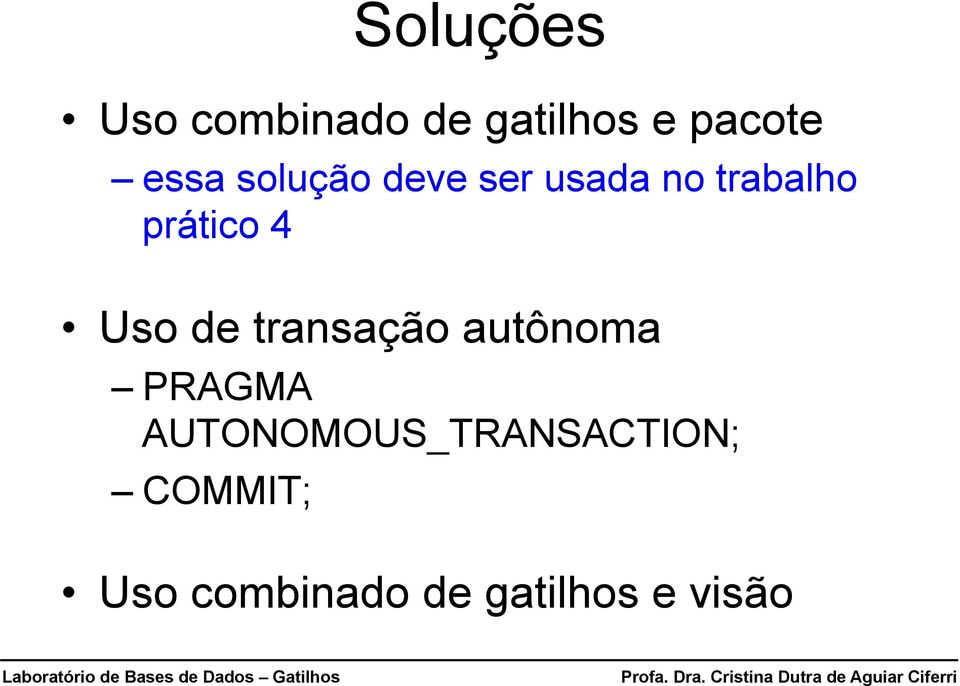 4 Uso de transação autônoma PRAGMA