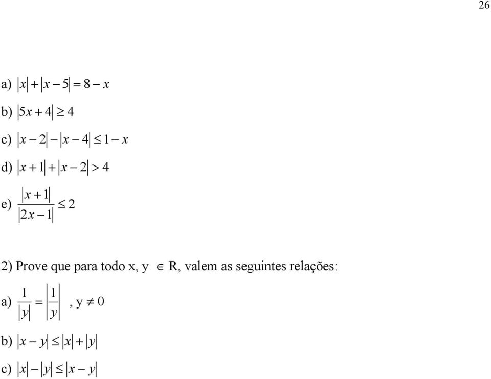 Prove que para todo, R, valem as