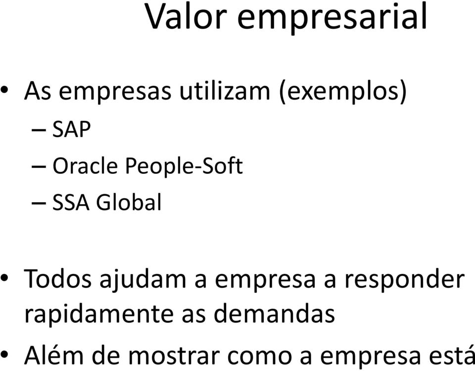 Todos ajudam a empresa a responder