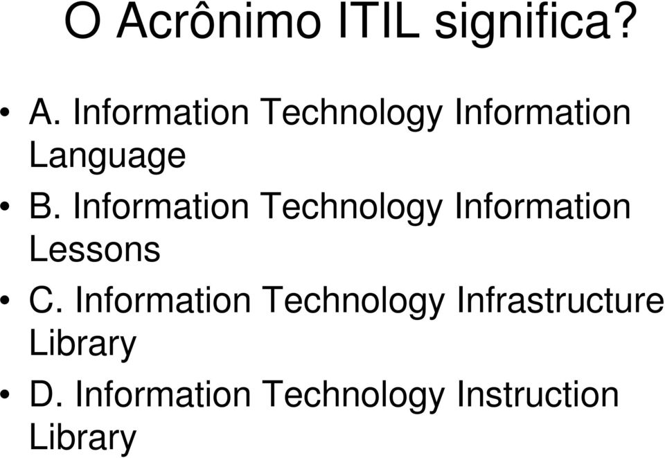 Information Technology Infrastructure Library D.