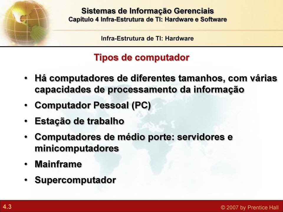 Computadores de médio porte: servidores e minicomputadores Mainframe