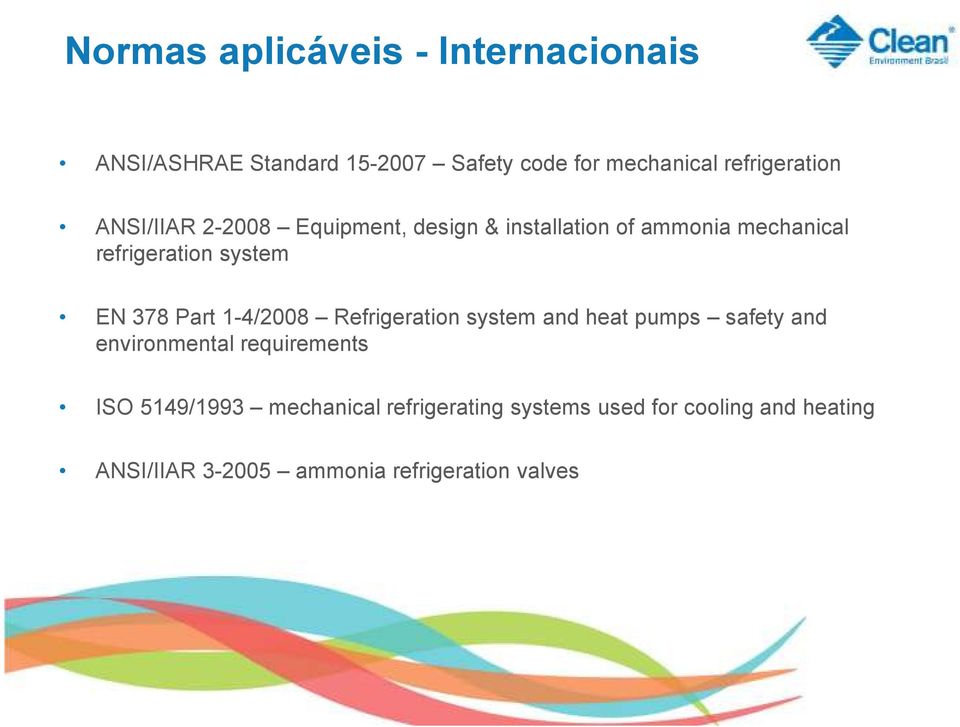 system EN 378 Part 1-4/2008 Refrigeration system and heat pumps safety and environmental requirements