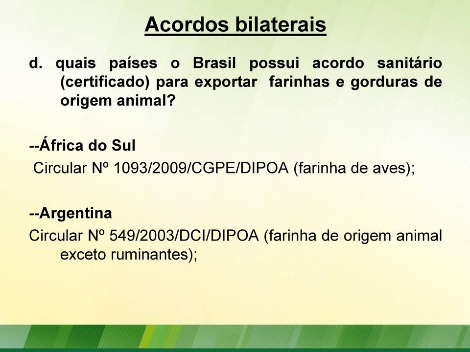 exportar farinhas e gorduras de origem animal?