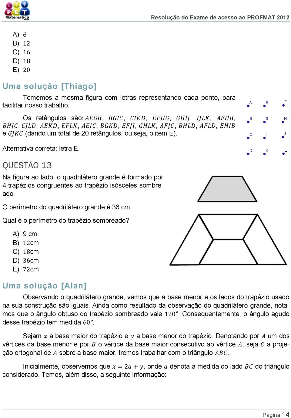 cm Qual é o perímetro do trapézio sombreado?