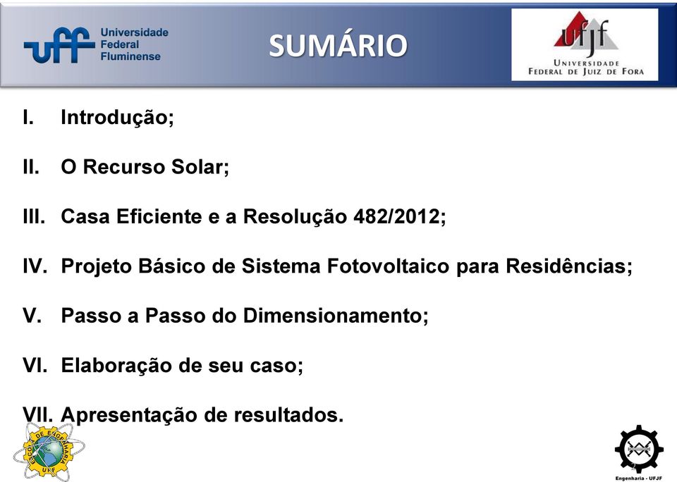 Projeto Básico de Sistema Fotovoltaico para Residências; V.