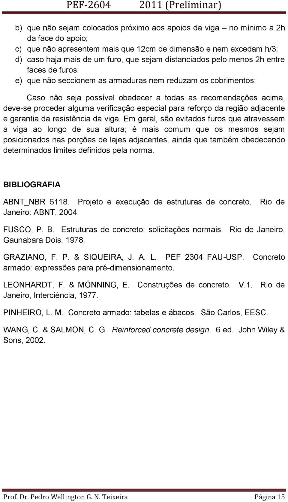 verificação especial para reforço da região adjacente e garantia da resistência da viga.