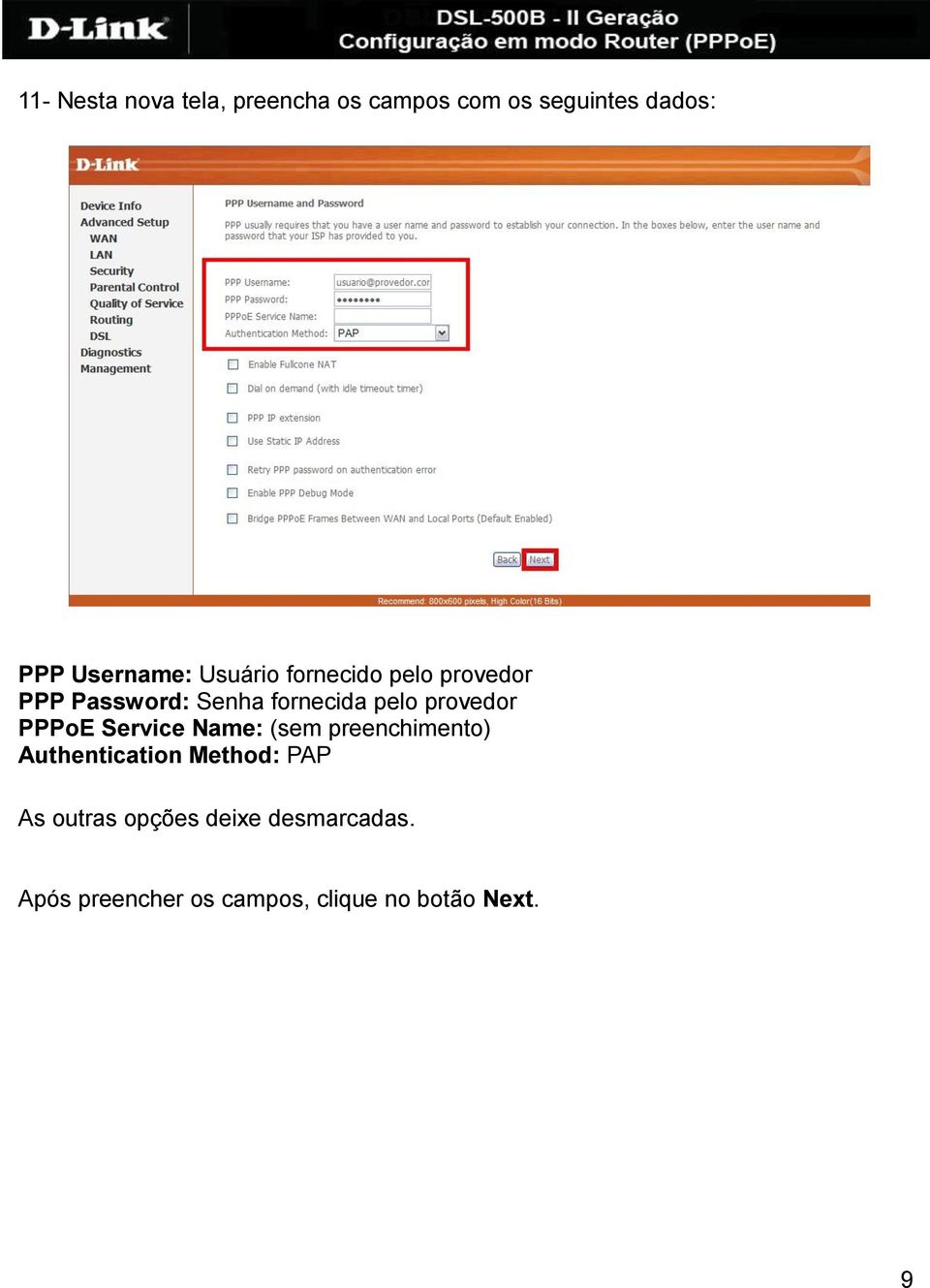 provedor PPPoE Service Name: (sem preenchimento) Authentication Method: PAP