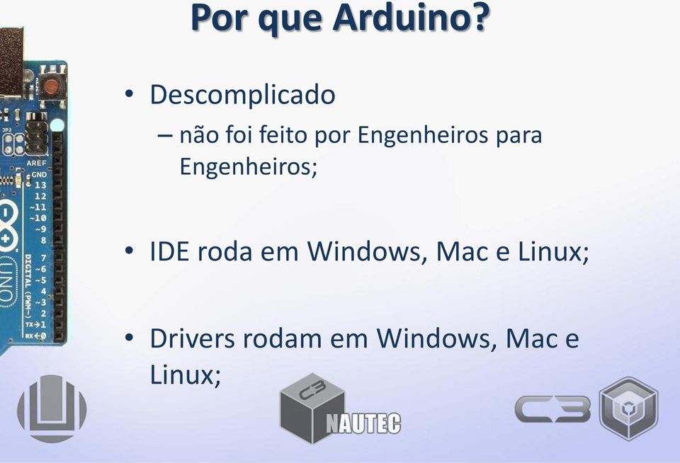 Engenheiros para Engenheiros; IDE