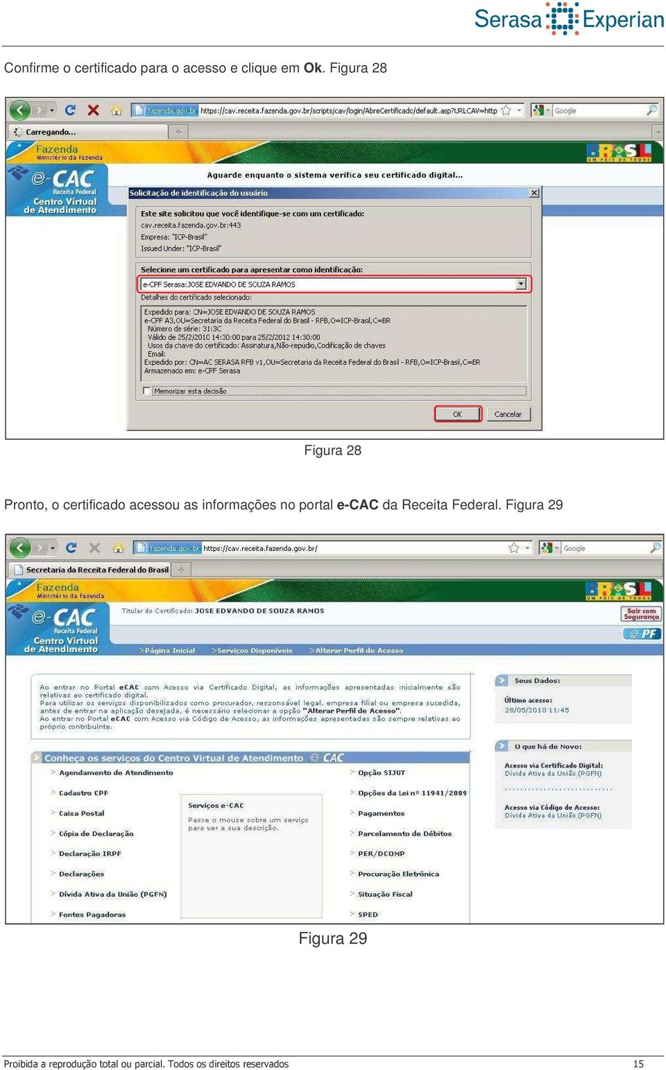 Figura 28 Figura 28 Pronto, o certificado