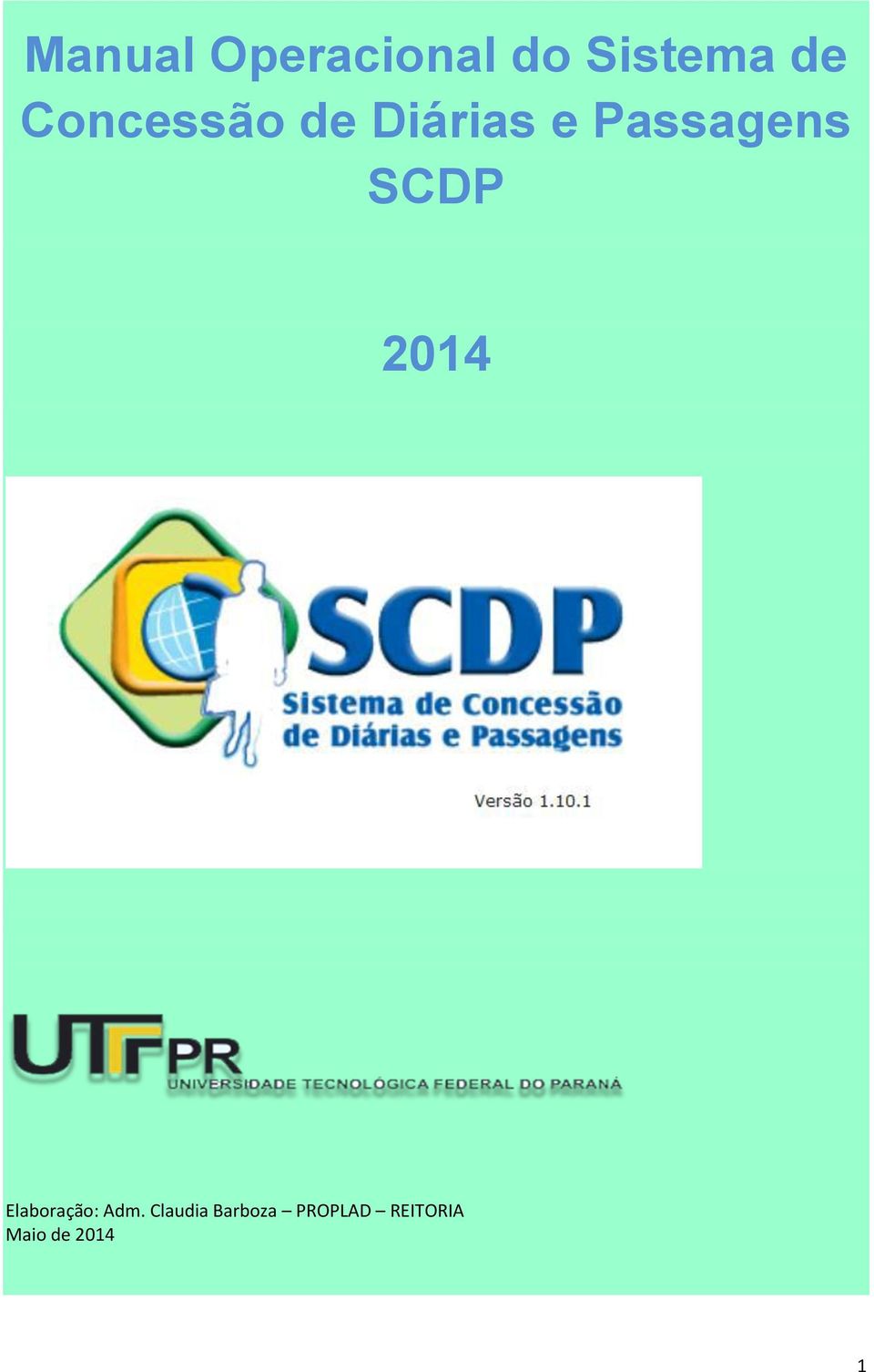 SCDP 2014 Elaboração: Adm.