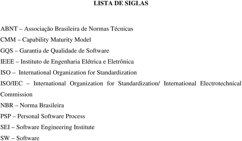 for Standardization ISO/IEC International Organization for Standardization/ International Electrotechnical