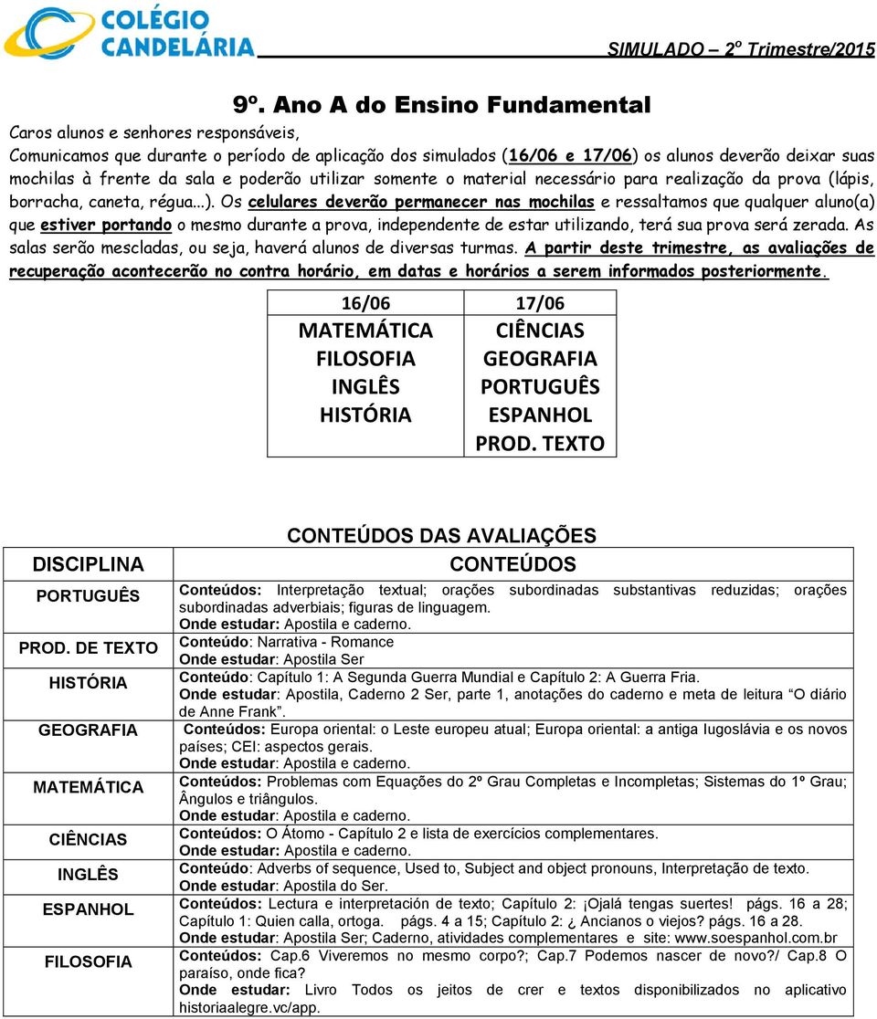 Onde estudar: Apostila, Caderno 2 Ser, parte 1, anotações do caderno e meta de leitura O diário de Anne Frank.