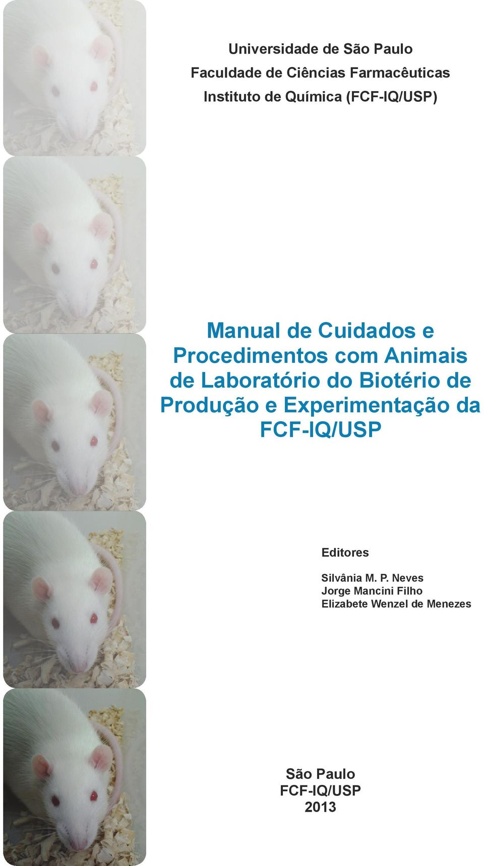 Manual de Cuidados e Procedimentos com Animais de Laboratório do Biotério  de Produção e Experimentação da FCF-IQ/USP - PDF Free Download