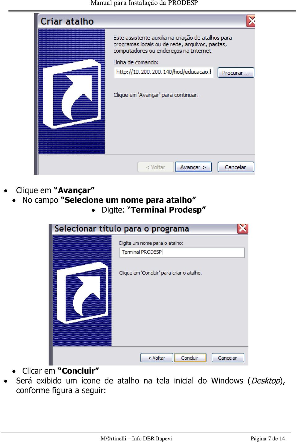 ícone de atalho na tela inicial do Windows (Desktop),