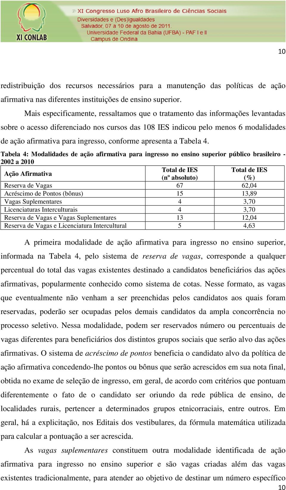 conforme apresenta a Tabela 4.