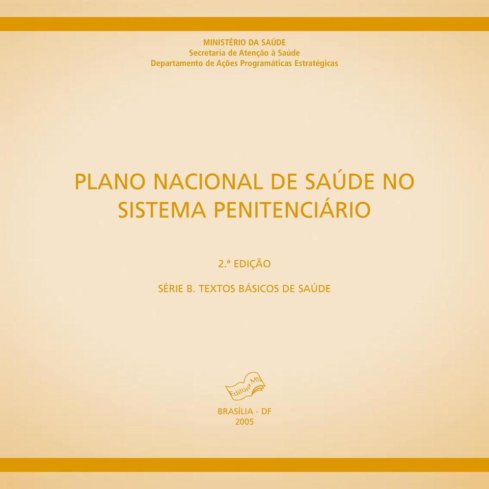 PLANO NACIONAL DE SAÚDE NO SISTEMA PENITENCIÁRIO 2.